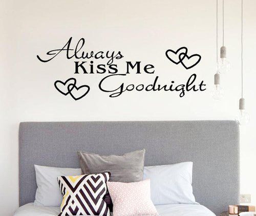 Always Kiss Me Goodnight Home Decor Wall Sticker stickers Decal Bedroom Vinyl Art Mural wall stickers home decor living room - TIKITAKA Accessories 