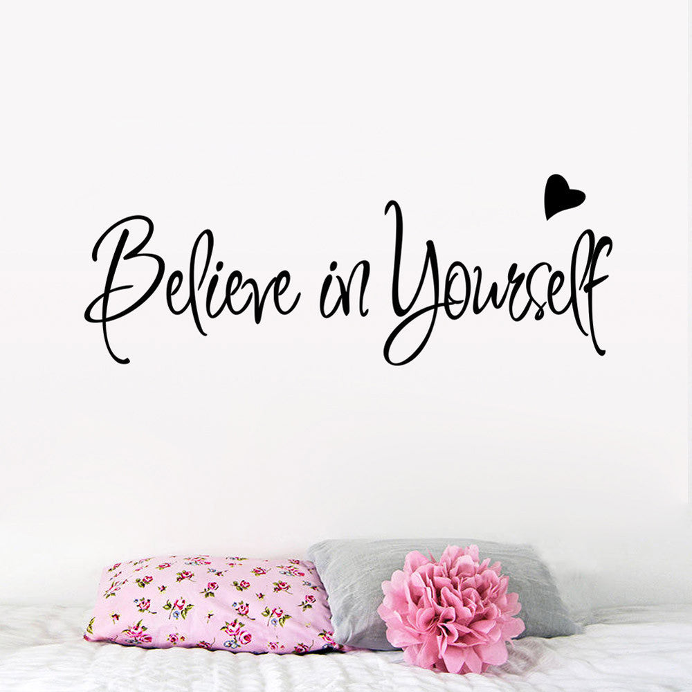 Believe In Yourself Wall Sticker Decor Living Room Decals wall stickers home decor living room quotes - TIKITAKA Accessories 